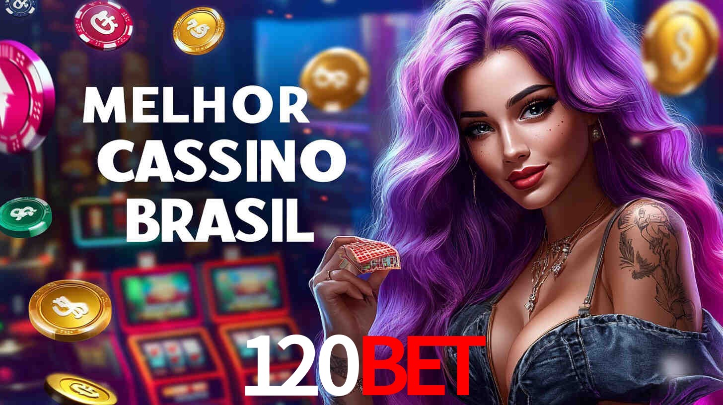 Apostas Esportivas na 120bet: Um Guia Completo